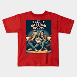 This is Getting Good Kids T-Shirt